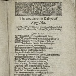 Anonymous. [The] troublesome raigne of John King of England. London: Sampson Clarke, 1591.