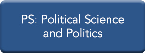 PS: Political Science and Politics