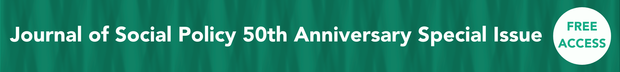 Journal of Social Policy 50th Anniversary Issue