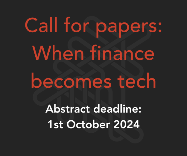 Call for papers: When finance becomes tech