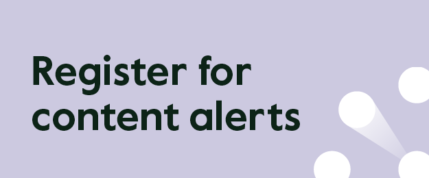 Register for content alerts