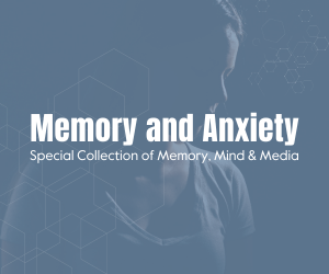 Memory and Anxiety