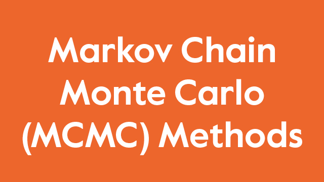 Markov Chain Monte Carlo (MCMC) Methods