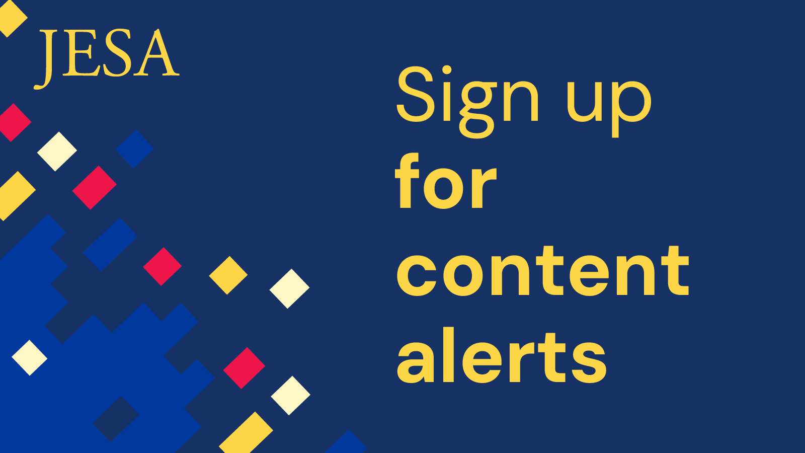 JESA Sign up for Content Alerts