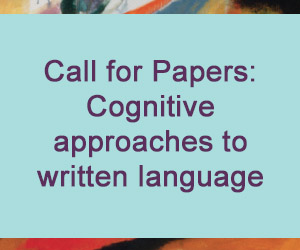 Call for Papers on Cognitive approaches to written language