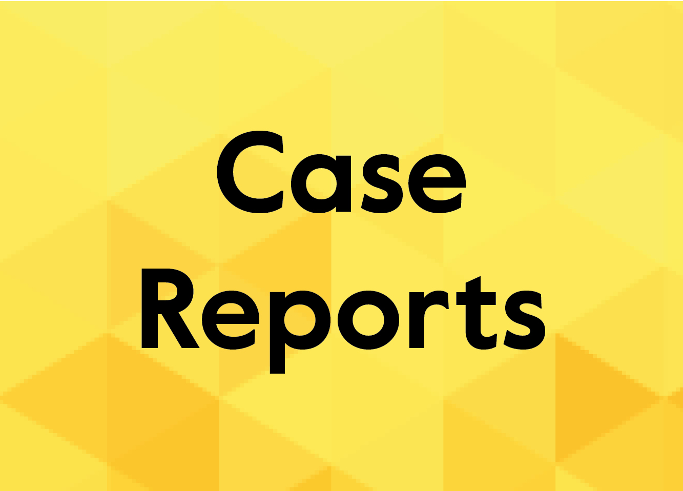 Case Reports