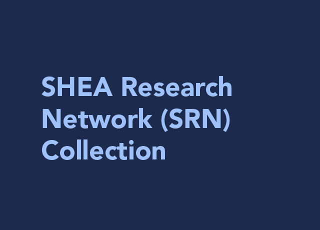 SHEA Research Network (SRN) collection