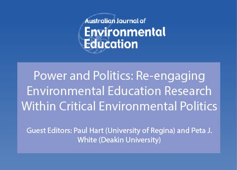 Power and Politics: Re-engaging Environmental Education Research Within Critical Environmental Politics